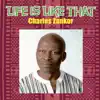 Charles Zankor - Life Is Like That